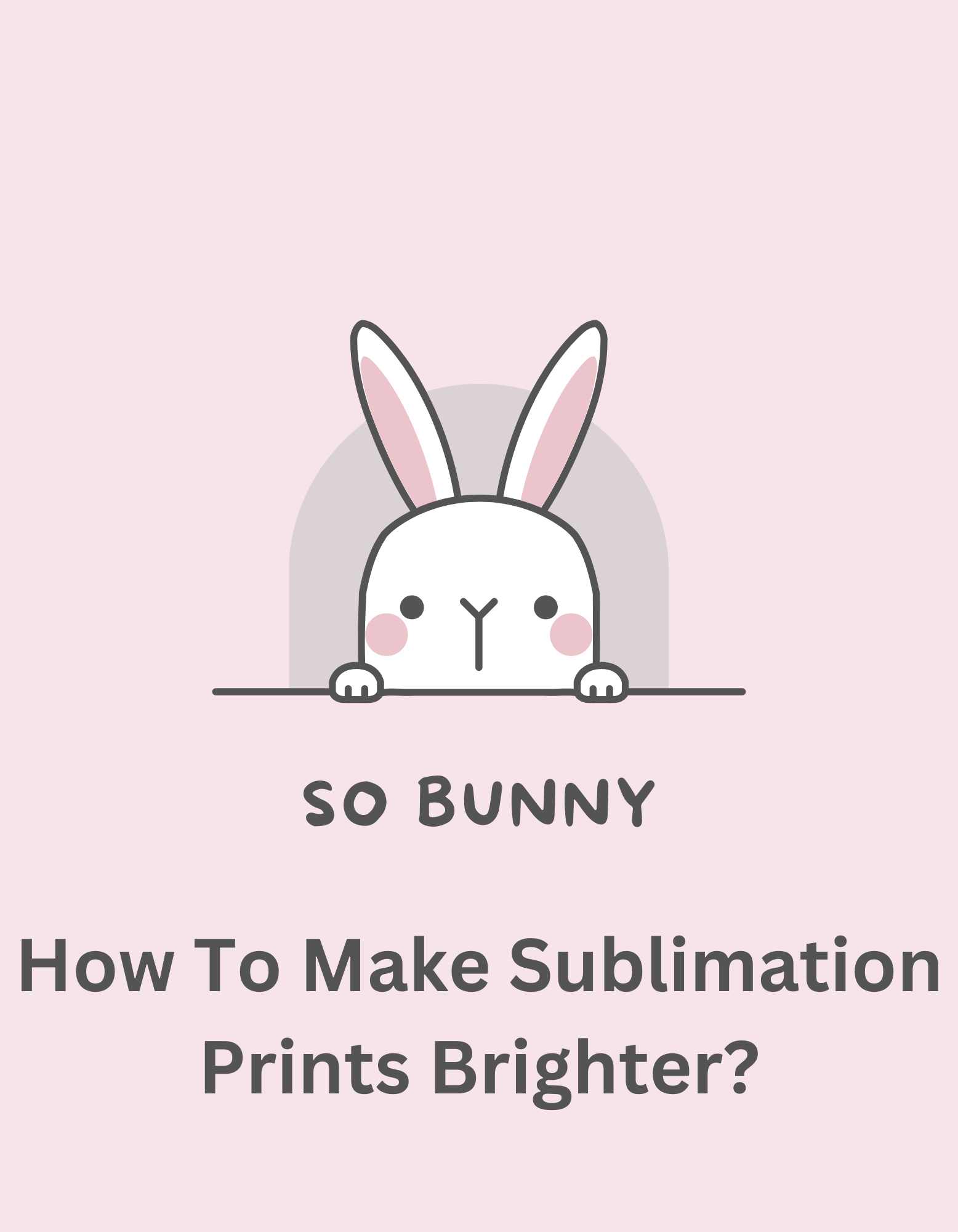 make sublimation prints brighter